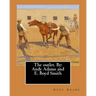 The outlet. By: Andy Adams and E. Boyd Smith