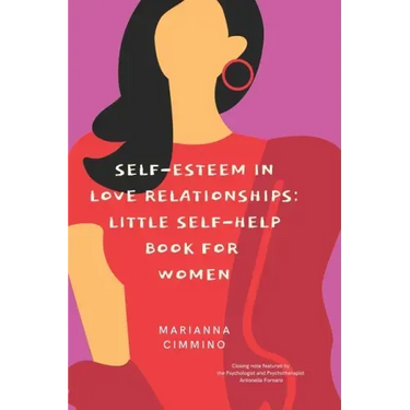 Self-Esteem in Love Relationships: Little Self-Help Book for Women
