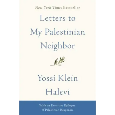 Letters to My Palestinian Neighbor
