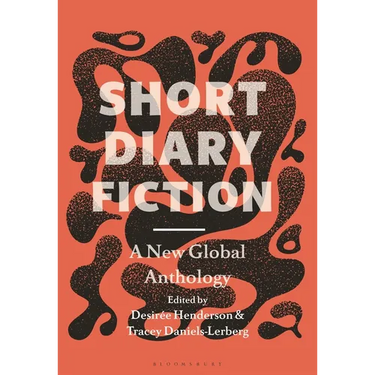 Short Diary Fiction: A New Global Anthology