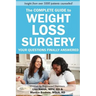 The Complete Guide to Weight Loss Surgery: Your questions finally answered