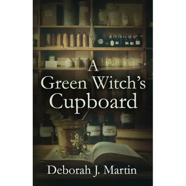 A Green Witch's Cupboard