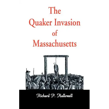 The Quaker Invasion of Massachusetts