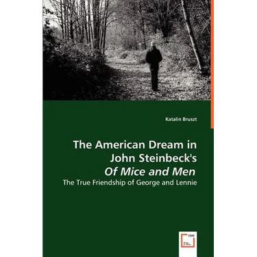 The American Dream in John Steinbeck's Of Mice and Men