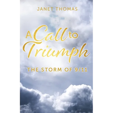 A Call to Triumph The Storm of 9/11