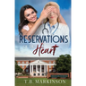 Reservations of the Heart