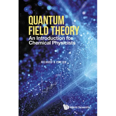 Quantum Field Theory: An Introduction for Chemical Physicists