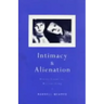 Intimacy and Alienation: Memory, Trauma and Personal Being