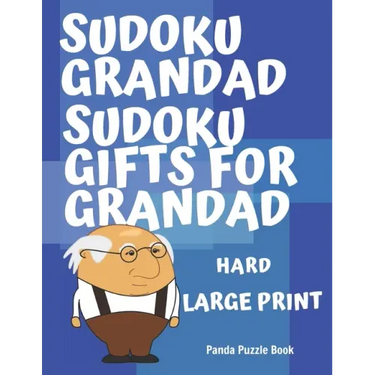 Sudoku Grandad - Sudoku Gifts for Grandad - Hard - Large Print: Sudoku For Seniors - Puzzle Book Grandad