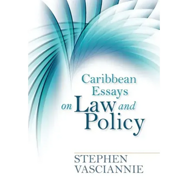 Caribbean Essays on Law and Policy
