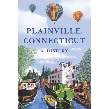 Plainville, Connecticut: A History