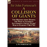 Sir John Fortescue's 'A Collision of Giants': the British Army During the War of Austrian Succession & Seven Years' War in Europe 1740-1763