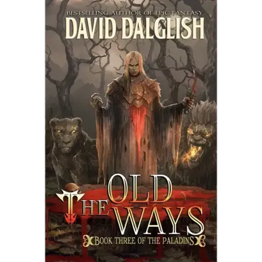 The Old Ways: The Paladins #3
