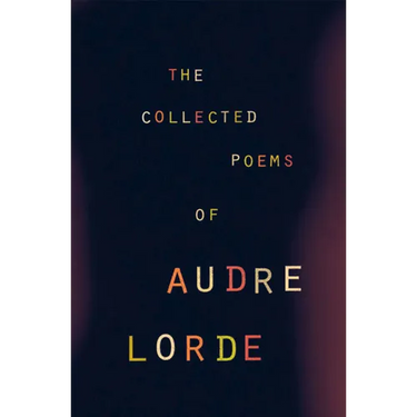 The Collected Poems of Audre Lorde