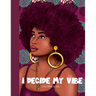 I Decide My Vibe - Beautiful Black Women Coloring Book with Affirmations
