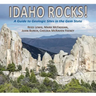 Idaho Rocks!: A Guide to Geologic Sites in the Gem State