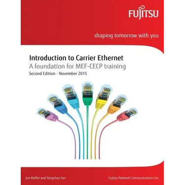 Introduction to Carrier Ethernet: A foundation for MEF-CECP training