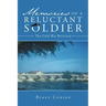 Memories of a Reluctant Soldier: The Cold War Revisited