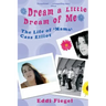 Dream a Little Dream of Me: The Life of 'Mama' Cass Elliot