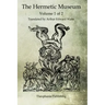 The Hermetic Museum: Volume 1 of 2