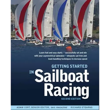 Getting Started in Sailboat Racing, 2nd Edition