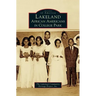Lakeland: African Americans in College Park