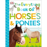 The Everything Book of Horses and Ponies