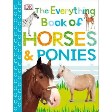 The Everything Book of Horses and Ponies