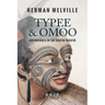 Typee & Omoo: Adventures In the South Pacific