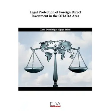 Legal Protection of Foreign Direct Investment in the OHADA Area