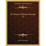 The History of Human Marriage V2