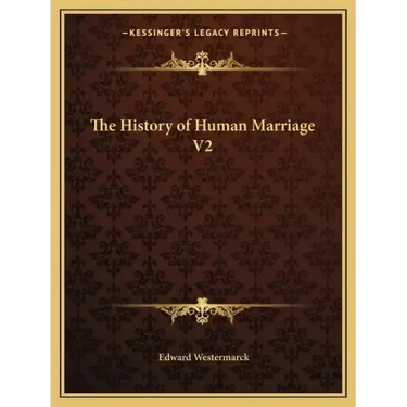 The History of Human Marriage V2