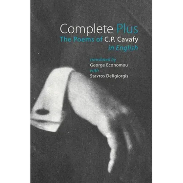 Complete Plus: The Poems of C.P. Cavafy in English
