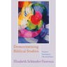 Democratizing Biblical Studies: Toward an Emancipatory Educational Space