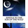 Epistle to the Son of the Wolf