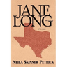 Jane Long of Texas: 1798-1880