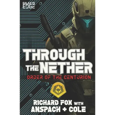 Through the Nether: A Galaxy's Edge Stand Alone Novel
