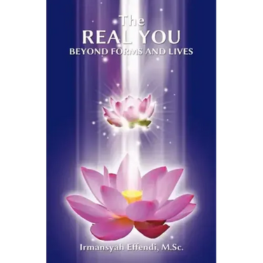 The Real You: Beyond Forms and Lives