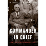 Commander in Chief: Fdr's Battle with Churchill, 1943