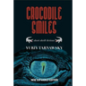 Crocodile Smiles: Short Shrift Fictions