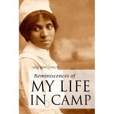 Reminiscences of My Life In Camp