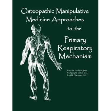 Osteopathic Manipulative Med Approaches to the Primary Respiratory Mechanism