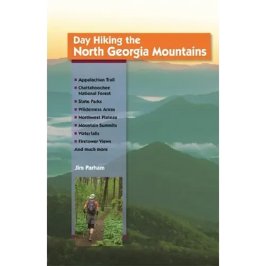 Day Hiking the North Georgia Mountains