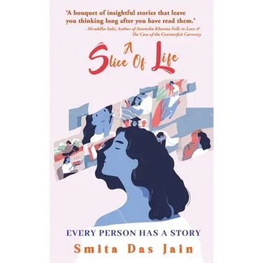A Slice Of Life: Every Person Has A Story