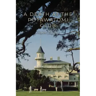 A Death at the Potawatomi Club