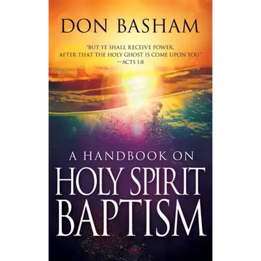 Handbook on Holy Spirit Baptism