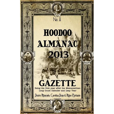 Hoodoo Almanac 2013 Gazette