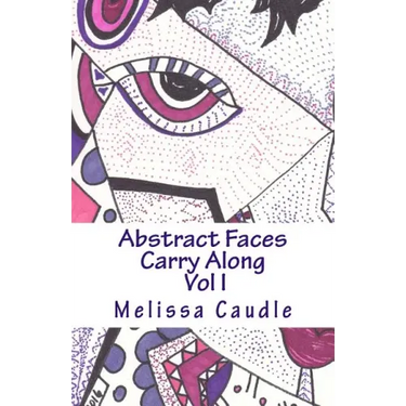 Abstract Faces Carry Along: Adult Coloring Book