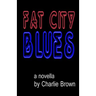 Fat City Blues