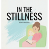 In The Stillness